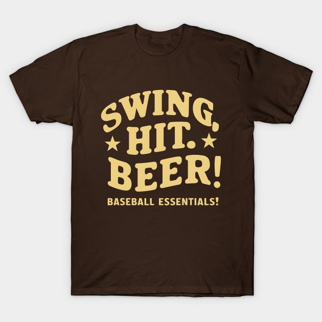 Swing, Hit, Beer Baseball Essentials T-Shirt by NomiCrafts